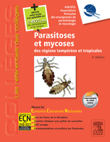 Parasitoses et mycoses des régions tempérées et tropicales - Association Française des Enseignants de Parasitologie médicales ANOFEL