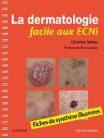La dermatologie facile aux ECNi - Charles VELTER - ELSEVIER / MASSON - Facile aux ecni