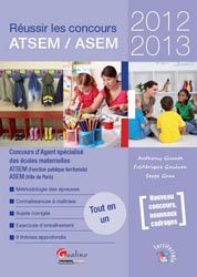 Réussir les concours ATSEM / ASEM 2012-2013 - Anthony GIUNTA, Frédérique GOULVEN, Serge GRAU