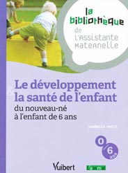Le développement &amp; la santé de l'enfant - Isabelle PETIT