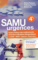 Samu urgences - Frédérique CHARLES, Patrick PLAISANCE, Bérénice BRO - VUIBERT - 