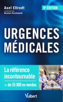 Urgences médicales - Axel ELLRODT, Nicolas PESCHANSKI - VUIBERT - 
