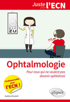 Ophtalmologie - Audrey GIOCANTI - ELLIPSES - Juste pour l'ECN