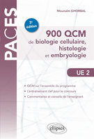 900 QCM de biologie cellulaire, histologie et embryologie UE2 - Mounaïm GHORBAL