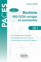 Biochimie 900 QCM Corrigés et Commentés UE1 - Stéphane Andre - ELLIPSES - 
