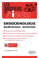 Endocrinologie - Diabétologie - Nutrition - Sophie LAMOTHE, Clotilde SAIE - ELLIPSES - Les dossiers de l'iecn