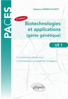 Biotechnologies et applications (génie génétique) - Fabienne PERRIN-SCHMITT - ELLIPSES - PACES