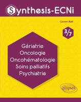 Synthesis-ECNi - 3/7 - Gériatrie Oncologie Oncohématologie Soins palliatifs Psychiatrie - Cassem Azri