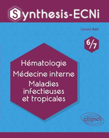 Synthesis-ECNi - 6/7 - Hématologie Médecine interne Maladies infectieuses et tropicales - Cassem Azri
