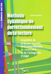 Méthode Syllabique de perfectionnement de la lecture - Cécile PATRY-MOREL