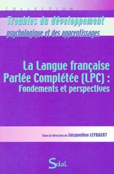 La langue française Parlée Complétée (LPC) : Fondements et perspectives - Sous la direction de Jacqueline LEYBAERT