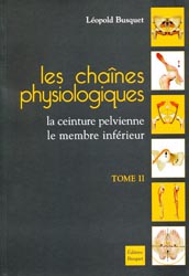 Les chaînes physiologiques Tome 2 - Léopold BUSQUET
