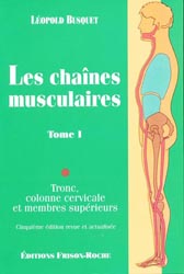 Les chaînes musculaires Tome 1 - Léopold BUSQUET