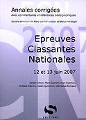 Annales corriges ECN 2007 - Sarah COHEN, Marc GARNIER, Ivan GASMAN, Thibaut PTRONI, Julien QUILICHINI, Clmence RICHAUD - S EDITIONS - 