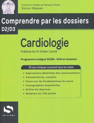 Cardiologie - Simon MÉJEAN - S EDITIONS - Comprendre par les dossiers D2 / D3