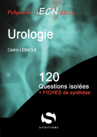Urologie - Cédric LEBACLE - S EDITIONS - 120 questions isolees