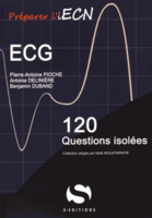 ECG - Pierre-Antoine PIOCHE, Antoine DELINIERE, Benjamin DUBAND - S EDITIONS - 120 questions isolees