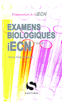 Examens biologiques aux ECN - Pierre-Antoine PIOCHE