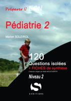 Pédiatrie - Tome 2 Niveau 2 - Marion SOLEIROL - S EDITIONS - 120 questions isolées