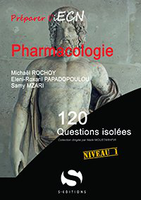 Pharmacologie - Michaël ROCHOY, Eleni-Roxani PAPADOPOULOU, Haroun ZOUAGHI, Capucine PREVOTS - S EDITIONS - 120 questions isolées