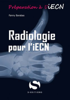 Radiologie pour l'iecn - Fanny BARABAS - S EDITIONS - Préparation à l'iECN