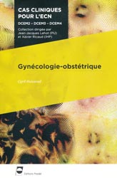 Gyncologie - Obsttrique - Cyril HUISSOUD - EDITIONS PRADEL - Cas cliniques pour l'ECN