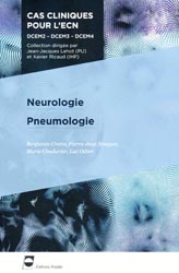 Neurologie - Pneumologie - Benjamin CRETIN, Pierre-Jean SOUQUET, Marie COUDURIER, Luc ODIER - EDITIONS PRADEL - Cas cliniques pour l'ECN