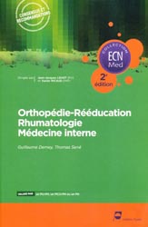 Orthopédie-Rééducation - Rhumatologie - Médecine interne - Guillaume DEMEY, Thomas SENÉ - PRADEL - ECN Med
