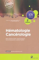 Hématologie - Cancérologie - Marie-Thérèse RUBIO, Yesim DARGAUD, Hervé GHESQUIÈRES, Jérôme FAYETTE - EDITIONS PRADEL - ECN Med