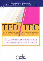 TED - TEC - J.-B. ANDRIEU, D. CRUNELLE, A. LORENDEAU, O. MASSON - ORTHO EDITION - 