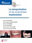 La temporisation et les empreintes en implantologie - Jean RICHELME
