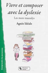 Vivre et composer avec la dyslexie - Agnès IDÉALE