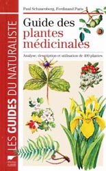 Guide des plantes mdicinales - Paul SCHAUENBERG, Ferdinand PARIS - DELACHAUX ET NIESTLE - Les guides du naturaliste