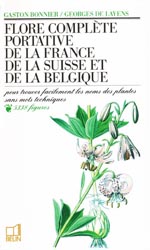 Flore complète portative de la France de la Suisse de la Belgique - Gaston BONNIER, Georges DE  LAYENS