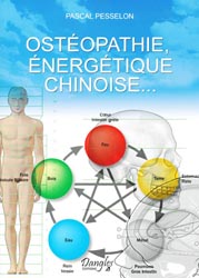 Ostéopathie, énergétique chinoise... - Pascal PESSELON
