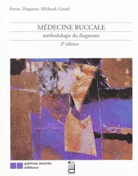 Médecine buccale - FOREST, DUQUETTE,MICHAUD, GIRARD