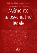 Mémento de psychiatrie légale - Gaëlle ABGALL-BARBRY, Nicolas DANTCHEV