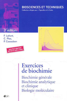 Exercices de Biochimie - F. LAFONT, C. PLAS, P. CAZAUBON