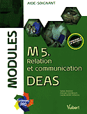 M5 Relation et communication DEAS - Sylvie AMELINE, Pascale HOURDEQUIN, Carole RIFFLET-VITTECOQ