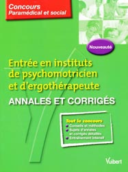 Entre en instituts de psychomotricien et d'ergothrapeute Annales et corrigs - Coordonn par Claude MINIRE - VUIBERT - Concours paramdical et social 52
