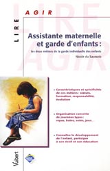 Assistante maternelle et garde d'enfants : les deux métiers de la garde individuelle des enfants - Nicole DU SAUSSOIS - VUIBERT - Lire Agir