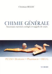 Chimie gnrale PCEM - Dentaire - Pharmacie - DEUG - Christian BELLEC - VUIBERT - 