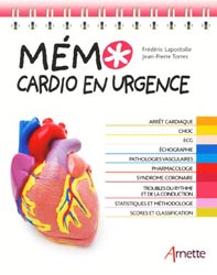 Mmo cardio en urgence - Frdric LAPOSTOLLE, Jean-Pierre TORRES - ARNETTE - Memo