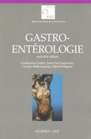 Gastro-entrologie - Guillaume CADIOT, Jean-Paul GALMICHE, Claude MATUCHANSKY, Michel MIGNON