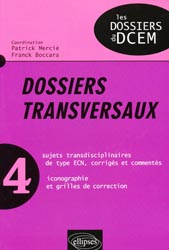 Dossiers transversaux 4 - Coordination : Patrick MERCIÉ, Franck BOCCARA