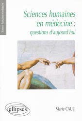 Sciences humaines en médecine : questions d'aujourd'hui - Marie CAULI