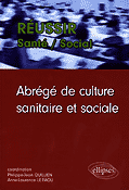 Abrégé de culture sanitaire et sociale - Coordination : Philippe-Jean QUILLIEN, Anne-Laurence LE FAOU