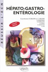 Hépato-gastro-entérologie - C.BALIAN, B.SORENSSEN, N.BARRI-OVA, V.SITRUK, A.ASNACIOS, K.MII - ELLIPSES - Réussir l'ECN