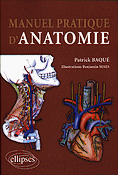 Manuel pratique d'anatomie - Patrick BAQUÉ, Benjamin MAES