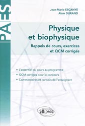 Physique et biophysique  Tome 1 - Jean-Marie ESCANYE, Alain DURAND